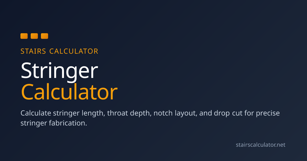Stringer Calculator | Stairs Calculator